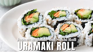 How To Make Inside Out Sushi Rolls  Uramaki [upl. by Ursel156]