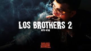 Los Brothers 2 “La Urus Ya No Se Verá En La Capital” Beto Vega Previo 2024 [upl. by Janela]