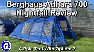 Berghaus Adhara 700 Nightfall Tent Review  A Pole Tent With Options [upl. by Morgen]