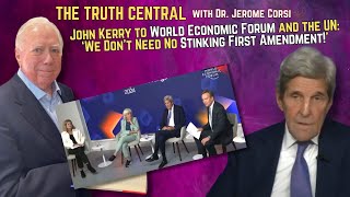 John Kerry to World Economic Forum and the UN ‘We Don’t Need No Stinking First Amendment’ [upl. by Clifford797]