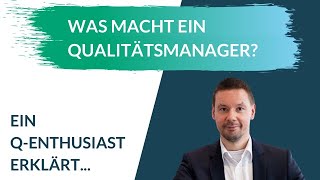 Aufgaben eines Qualitätsmanagers  Was macht ein QManager [upl. by Fem19]