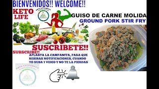 GUISO DE CARNE MOLIDA GROUND PORK STIR FRY [upl. by Heydon]