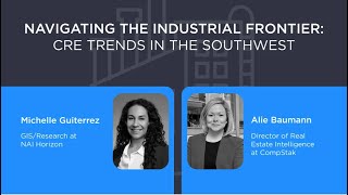 Navigating the Industrial Frontier CRE Trends in the Southwest Webinar [upl. by Eural]