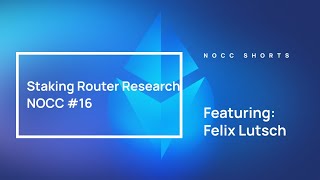 NOCC Shorts Staking Router Research with Felix Lutsch [upl. by Yeltrab]