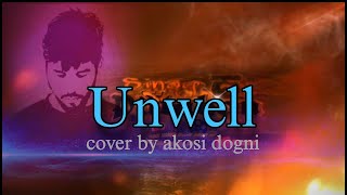 Unwell Cover karaoke [upl. by Ecirehc]