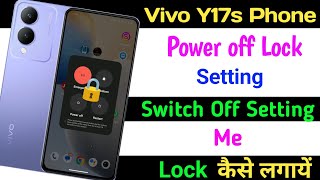 Vivo Y17s Power Off Lock Setting ll Power Batton Switch Off Lock Kaise Lagaye Vivo Y17s [upl. by Asirak135]