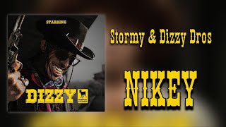 Stormy amp Dizzy Dros  NIKEY Lyrics [upl. by Nawuj662]