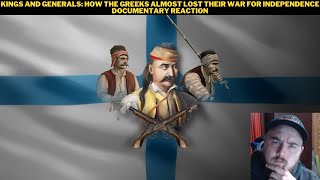 Kings And Generals How The Greeks Almost Lost Their War For Independence Documentary Reaction [upl. by Ahseinaj]