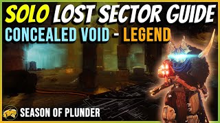 Concealed Void  Legend  Solo Lost Sector Guide  Season of the Plunder  Oct 6  Destiny 2 [upl. by Talbert]