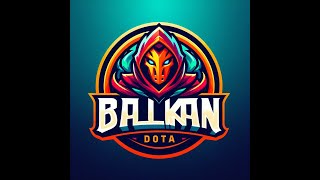 BALKAN DOTA  LIVE [upl. by Auroora]