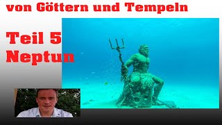 von Göttern und Tempeln  Teil 5  Neptun [upl. by Tierza]