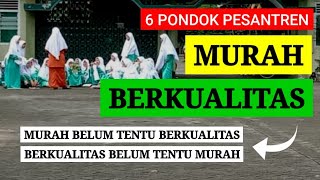 Inilah 6 Pondok Pesantren Murah Berkualitas Di Indonesia  Rekomendasi 2023 [upl. by Evannia]