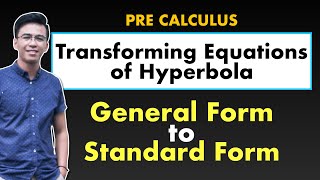 Pre Calculus  Hyperbola  How to Transform General Form to Standard Form [upl. by Ahsinauq]