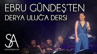 Harbiyede Ebru Gündeşten Derya Uluğa Ders [upl. by Airamana]