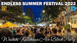 Waikiki Festival 🌈 Endless Summer Festival Waikiki 2022 ⛱️ Kalakaua Ave 2022 🌴 Hawaii 5K Event [upl. by Hibben651]