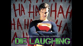 Die Laughing A Superman Fan Film [upl. by Annayek]