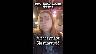 Gdy NIBY masz WOLNE  Poradnik związkowy Pati 😂🥰❤️ funny memes typical women [upl. by Paddy863]