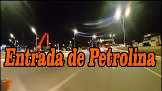 Entrada de Petrolina BR 428  Posto Paizão [upl. by Georgetta]