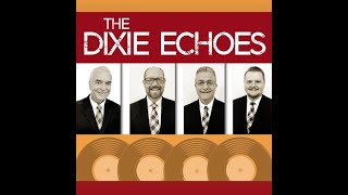 The Dixie Echoes in Concert [upl. by Dinse927]