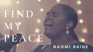 Naomi Raine  Find My Peace Official Video [upl. by Adnahsat]