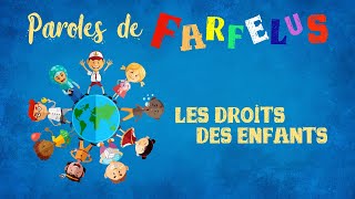 Les Droits des enfants chanson interprétée par Paroles de Farfelus [upl. by Jessabell]