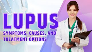 What is LUPUS Symptoms Causes and Treatment Options for Systemic Lupus Erythematosus SLE [upl. by Coop]