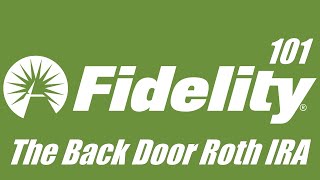 Fidelity Investments 101 2022 The Back Door Roth IRA Conversion  Go From Traditional to Roth IRA [upl. by Rojas916]