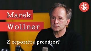 Slepá spravedlnost – Marek Wollner – Z reportéra predátor [upl. by Nrubloc]