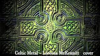 Celtic Metal Loreena Mckennit  Brian Borus March  Cover excerpt [upl. by Trueblood]