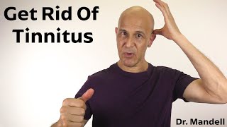 How to Naturally Get Rid of Tinnitus  Dr Alan Mandell DC [upl. by Elgna23]