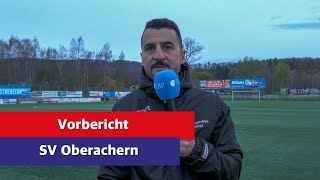 Vorbericht  SV Oberachern  1FC Rielasingen Arlen🎤 [upl. by Luhar]