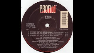 LNR  Work It To The Bone Remix It To The Bone Profile records 1989 [upl. by Zandt]