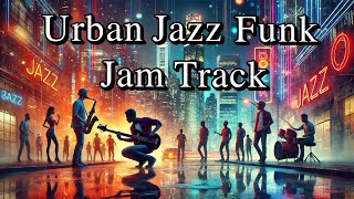 Dorian JazzFunk Backing Track [upl. by Rodolfo718]