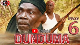 DUNDUMA EPISODE 6 Bongo movie [upl. by Erikson]