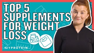 The Best Supplements For Weight Loss That Actually Work  Nutritionist Explains  Myprotein [upl. by Fraase]