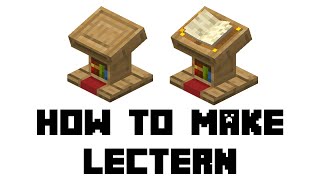 Minecraft How to Make Lectern [upl. by Adnarem]