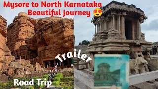 Mysore to North Karnataka Road Trip Trailer  Historical Places  Oct 2024 [upl. by Attirb978]