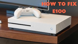 HOW TO FIX ERROR CODE E100 FOR XBOX ONE [upl. by Adnarb402]