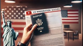 All The Different Kinds of Immigration Waivers [upl. by Owades136]