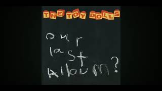 The Toy Dolls  Shes So Modern [upl. by Alair169]