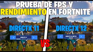 PRUEBA DE ALTO RENDIMIENTO EN FORTNITE DIRECTX 11 vs DIRECTX 12 CUAL DA MAS FPS [upl. by Cookie]