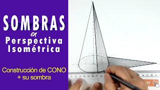 Construcción de Cono en perspectiva isométrica y su sombra [upl. by Aniad]