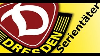 Dynamo Dresden  Serientäter Lied [upl. by Recneps]