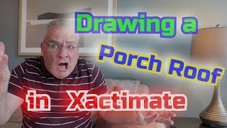 Xactimate How to Draw a Porch Roof [upl. by Shirk]