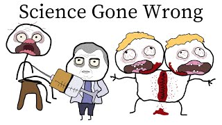 Scientific Experiments Gone Wrong Through History [upl. by Adnalram714]