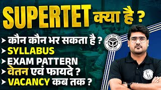 SUPER TET Kya Hai  SUPER TET Kab Hoga  SUPER TET Syllabus Exam Pattern Eligibility Age Salary [upl. by Angelica]