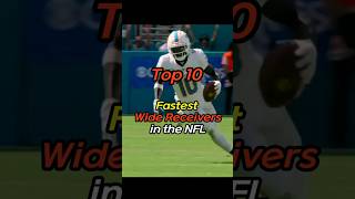 Top 10 Fastest Wide Receivers in the NFL [upl. by Ermengarde]