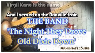 quotThe Night They Drove Old Dixie Downquot – The Band bass tab amp cover  FRANKS BASS COVERS [upl. by Adallard]