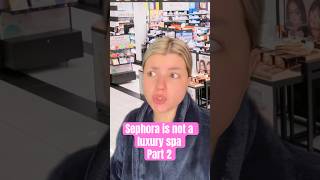 Sephora is not a luxury spa Part 2 sephora retail makeup makeupartist pov skit mua karenfyp [upl. by Eiro]