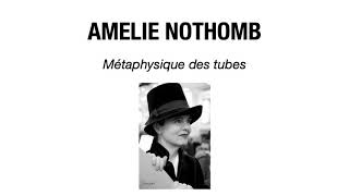 Métaphysique des tubes dAmélie Nothomb [upl. by Gavrila]